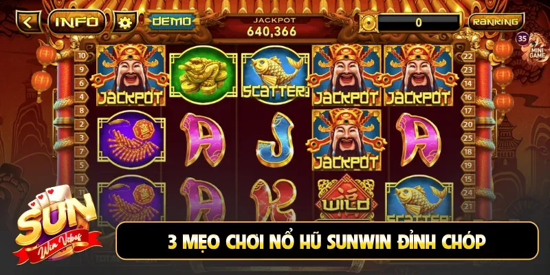 3 mẹo chơi nổ hũ Sunwin đỉnh chóp