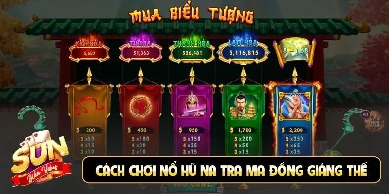 Hướng dẫn cách chơi nổ hũ Na Tra Ma Đồng Giáng Thế