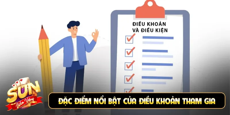 Đặc điểm nổi bật của điều khoản tham gia