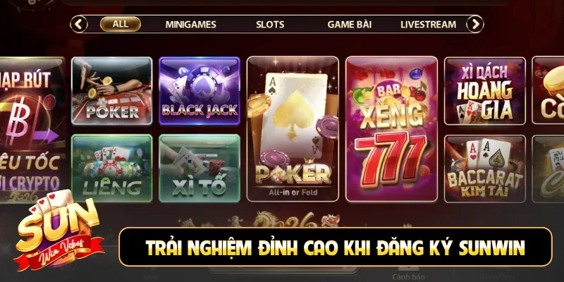 Trải nghiệm đỉnh cao khi đăng ký Sunwin