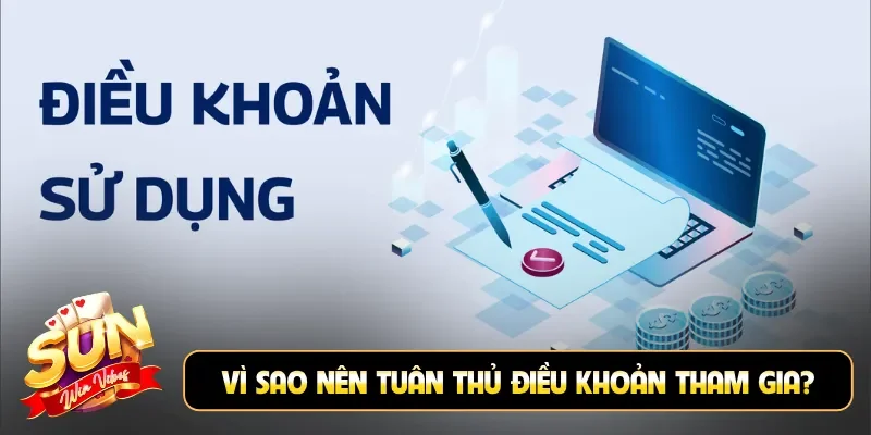 Vì sao nên tuân thủ điều khoản tham gia?
